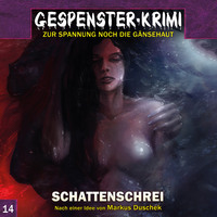 . Gespenster-Krimi, Folge 14: Schattenschrei