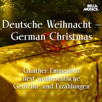 Verschiedene Dichter. Gunther Emmerlich liest weihnachtliche Gedichte u. Erz?hlungen (Ungek?rzt)
