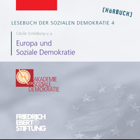 . Lesebuch der Sozialen Demokratie, Band 4: Europa und Soziale Demokratie