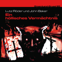 . Dreamland Grusel, Folge 20: Ein h?llisches Verm?chtnis