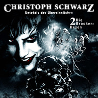 . Christoph Schwarz, Folge 2: Die Brocken-Hexen