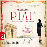 . Madame Piaf und das Lied der Liebe (Gek?rzt)