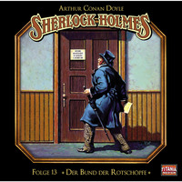 . Sherlock Holmes - Die geheimen F?lle des Meisterdetektivs, Folge 13: Der Bund der Rotsch?pfe