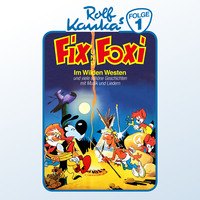 . Fix und Foxi, Folge 1: Im Wilden Westen