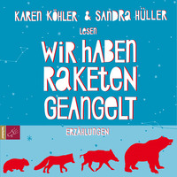 . Wir haben Raketen geangelt (ungek?rzt)