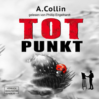 . Totpunkt - Ein Fall f?r den Maler, Band 1 (ungek?rzt)