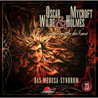. Oscar Wilde & Mycroft Holmes, Sonderermittler der Krone, Folge 23: Das Medusa-Syndrom