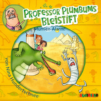 . Professor Plumbums Bleistift - Mumien Alarm!