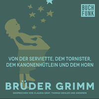 . Von der Serviette, dem Tornister, dem Kanonenh?tlein und dem Horn