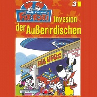 . Fix & Foxi, Folge 3: Invasion der Au?erirdischen