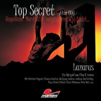 . Top Secret, Akte 6: Lazarus