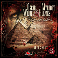 Jonas Maas. Oscar Wilde & Mycroft Holmes, Sonderermittler der Krone, Folge 25: Altes Blut