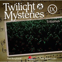 Paul Burghardt. Twilight Mysteries, Die neuen Folgen, Folge 9: Tritonus