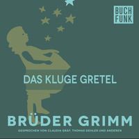 Br?der Grimm. Das kluge Gretel