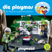 Simon X. Rost. Die Playmos - Das Original Playmobil H?rspiel, Folge 23: Die Playmos in geheimer Mission