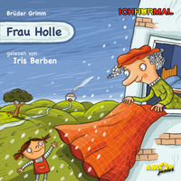 Gebr?der Grimm. Frau Holle (Ungek?rzt)