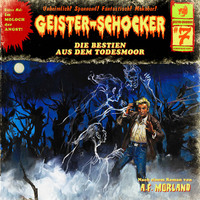 . Geister-Schocker, Folge 7: Die Bestien aus dem Todesmoor