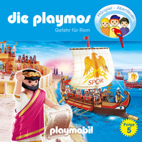 Simon X. Rost. Die Playmos - Das Original Playmobil H?rspiel, Folge 5: Gefahr f?r Rom