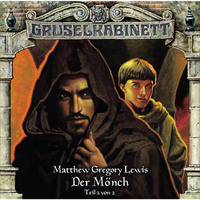 . Gruselkabinett, Folge 81: Der M?nch (Teil 2 von 2)