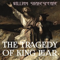 . The Tragedy of King Lear