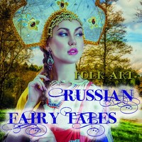 . Russian Fairy Tales