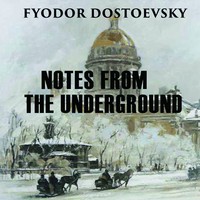 . Notes from the Underground