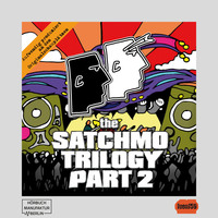 . The Satchmo Trilogy, Part 2: Bronco Bullcox und der dickfl?ssige Pfarrer (ungek?rzt)