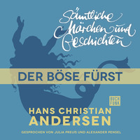 . H. C. Andersen: S?mtliche M?rchen und Geschichten, Der b?se F?rst