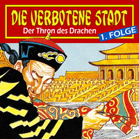 . Die verbotene Stadt, Folge 1: Der Thron des Drachen