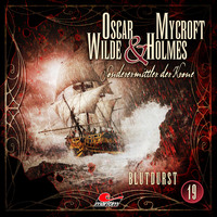 Jonas Maas. Oscar Wilde & Mycroft Holmes, Sonderermittler der Krone, Folge 19: Blutdurst