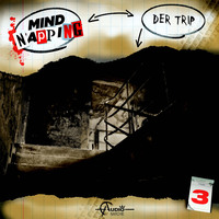 . MindNapping, Folge 3: Der Trip