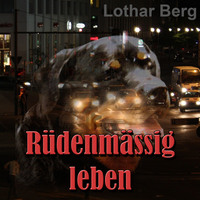 . R?denm?ssig leben - das H?rbuch