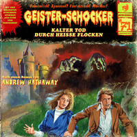 . Geister-Schocker, Folge 71: Kalter Tod durch hei?e Flocken