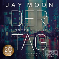 . Zwanzig Uhr - Der unsterbliche Tag, Band 4 (ungek?rzt)