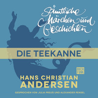 . H. C. Andersen: S?mtliche M?rchen und Geschichten, Die Teekanne