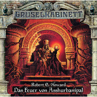 . Gruselkabinett, Folge 77: Das Feuer von Asshurbanipal