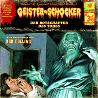 . Geister-Schocker, Folge 36: Der Botschafter des Todes
