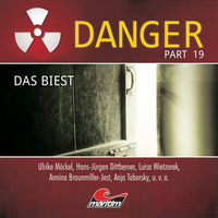 . Danger, Part 19: Das Biest