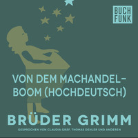 Br?der Grimm. Von dem Machandelboom (Hochdeutsch)