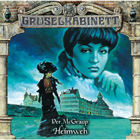 . Gruselkabinett, Folge 109: Heimweh