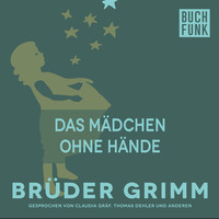 Br?der Grimm. Das M?dchen ohne H?nde