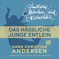 . H. C. Andersen: S?mtliche M?rchen und Geschichten, Das h?ssliche junge Entlein
