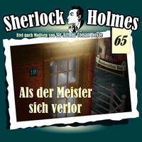 . Sherlock Holmes, Die Originale, Fall 65: Als der Meister sich verlor