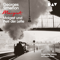 . Maigret und Pietr der Lette (Ungek?rzt)