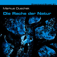 . Dreamland Grusel, Folge 31: Die Rache der Natur