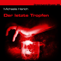 . Dreamland Grusel, Folge 38: Der letzte Tropfen