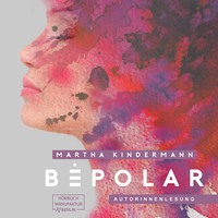 . BePolar - BePolarTrilogie, Band 1 (Ungek?rzt)