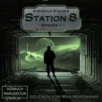 . Episode 1 - Station 8, Band 1 (Ungek?rzt)