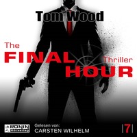 . The Final Hour - Victor 7 (Ungek?rzt)