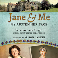 . Jane & Me - My Austen Heritage (Unabridged)